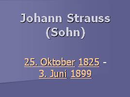 Johann Strauss - Sohn, слайд 1