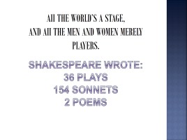 Вильям Шекспир - William Shakespeare (на английском языке), слайд 6