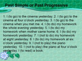 Past Progressive Tense, слайд 14