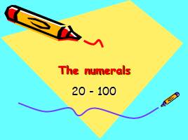 The numerals from 20 till 100, слайд 2