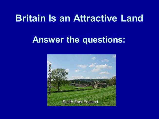 Britain is an attractive land