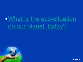 Ecology - Save the Earth, слайд 3