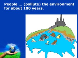 Ecology - Save the Earth, слайд 8