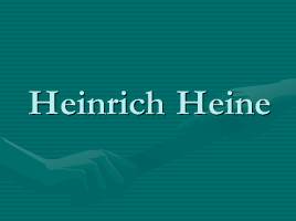Heinrich Heine, слайд 11