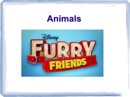Игра на повторение материала Have got / has got «Furry friends», слайд 1