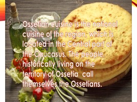Hospitality and Osetian cusine, слайд 20