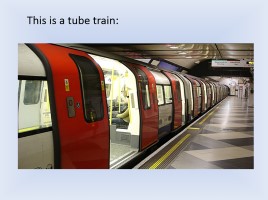 Метро в Лондоне - Buying an underground ticket (на английском языке), слайд 9