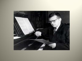 Дмитрий Дмитриевич Шостакович (1906 -1975) - К 110-летию со дня рождения, слайд 9