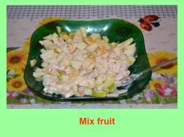 Fruit salad (на английском языке), слайд 6