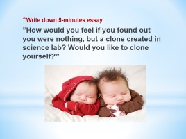 The secrets of science «To clone or not to clone?» (на английском языке), слайд 12