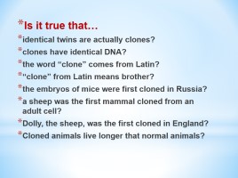 The secrets of science «To clone or not to clone?» (на английском языке), слайд 9