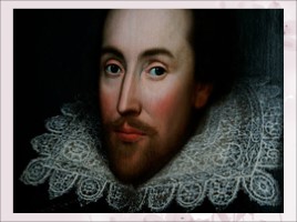 Урок английского языка - Уильям Шекспир 1564-1616 гг., слайд 18