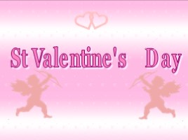 Внеклассное мероприятие «День Святого Валентина» (на английском языке), слайд 1