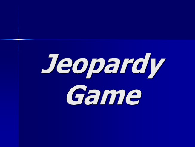 Jeopardy Game (на английском языке)