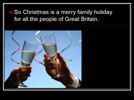 Christmas in Britain, слайд 9