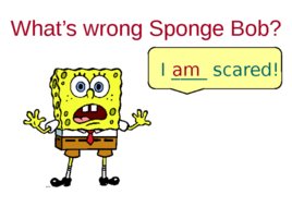 To be with sponge bob grammar drills, слайд 4