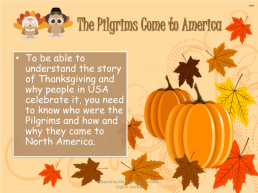 History of thanksgiving. Adapted by miss macarena arévalo - english teacher, слайд 4