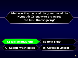 Thanksgiving is only celebrated in the usa.. A) true. B) false. B) false, слайд 28
