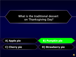 Thanksgiving is only celebrated in the usa.. A) true. B) false. B) false, слайд 32