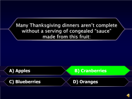 Thanksgiving is only celebrated in the usa.. A) true. B) false. B) false, слайд 45