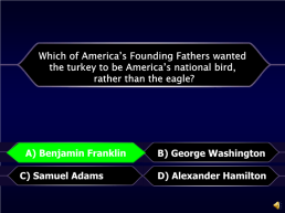 Thanksgiving is only celebrated in the usa.. A) true. B) false. B) false, слайд 51