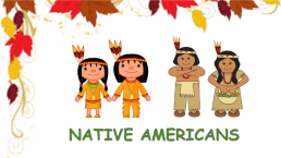 Native americans, слайд 2