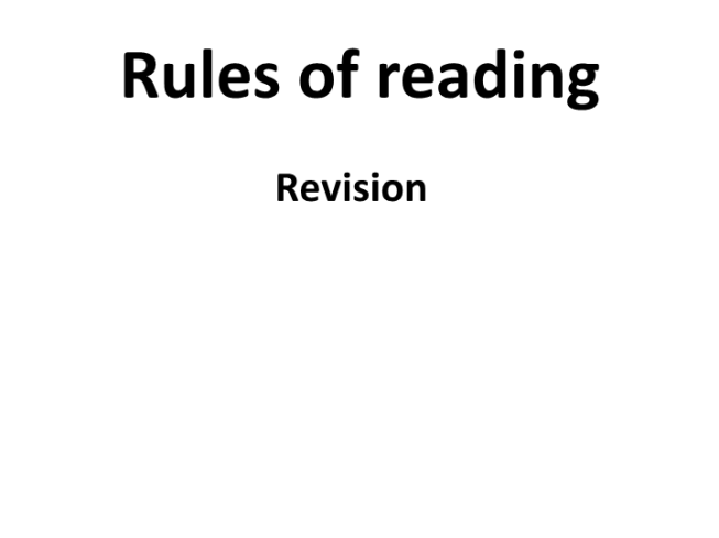 Rules of reading. Revision