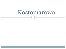 Kostomarowo, слайд 1