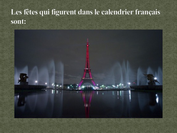 Les fêtes qui figurent dans le calendrier français sont