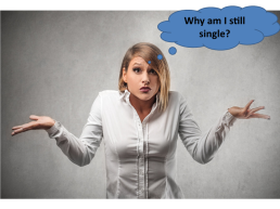 Why am i still single?, слайд 3