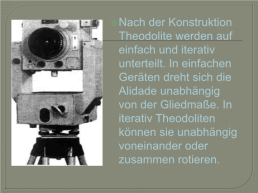 Theodolit ist das moderne geodätische gerät, слайд 26