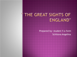 "The great sights of England", слайд 1