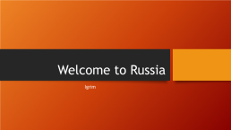Welcome to Russia. Igrim, слайд 1