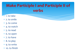 Причастие - неличная форма глагола, обладающая признаками глагола, прилагательного и наречия, слайд 8