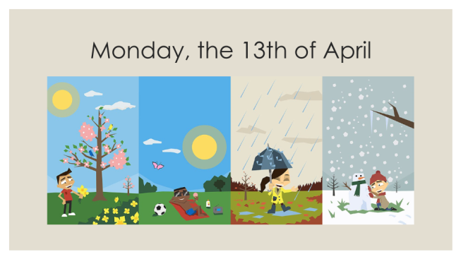 Monday, the 13th of april