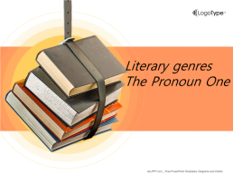 Literary genres the pronoun one, слайд 1