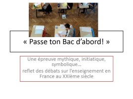 Passe ton Bac d’abord!, слайд 1