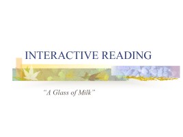 Interactive Reading «A Glass of Milk»