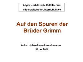 Auf den Spuren der Brüder Grimm, слайд 1