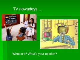 The role of television in our life, слайд 9