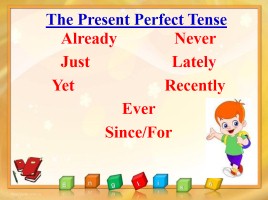 The Present Perfect Tense, слайд 10
