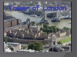 The legends of tower of London, слайд 7