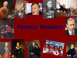 Урок-конференция в 8 классе «People we admire - Famous Russians», слайд 2