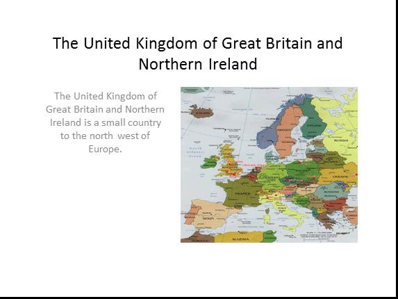 The United Kingdom of Great Britain and Northern Ireland