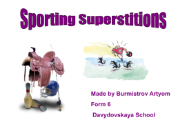 Sporting superstitions. Made by burmistrov artyom form 6 davydovskaya school, слайд 1