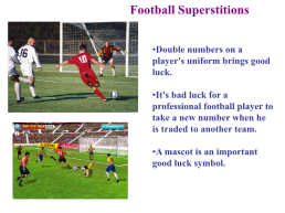 Sporting superstitions. Made by burmistrov artyom form 6 davydovskaya school, слайд 6
