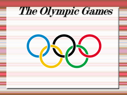 The olympic games, слайд 1