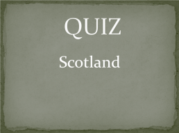 Quiz. Scotland