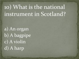 Quiz. Scotland, слайд 11