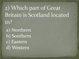 Quiz. Scotland, слайд 3